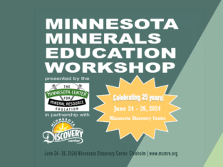 MN Minerals Education Workshop – Chisholm June 24 – 26,  2024!